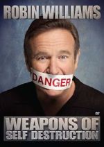 Watch Robin Williams: Weapons of Self Destruction Gomovies123