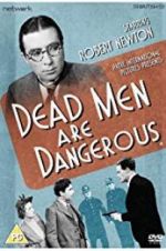 Watch Dead Men Are Dangerous Gomovies123