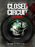 Watch Closed Circuit Extreme Gomovies123