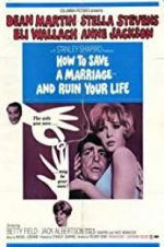 Watch How to Save a Marriage and Ruin Your Life Gomovies123
