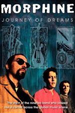 Watch Morphine: Journey of Dreams Gomovies123