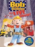 Watch Bob the Builder: The Live Show Gomovies123
