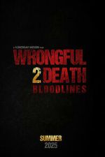 Watch Wrongful Death 2: Bloodlines Gomovies123