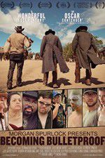 Watch Becoming Bulletproof Gomovies123