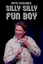 Watch Pete Holmes: Silly Silly Fun Boy Gomovies123