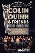 Watch Colin Quinn & Friends: A Parking Lot Comedy Show Gomovies123