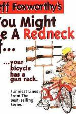 Watch Jeff Foxworthy You Might Be A Redneck Gomovies123