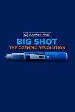 Watch Big Shot: The Ozempic Revolution Gomovies123