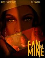 Watch Fan of Mine Gomovies123