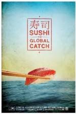 Watch Sushi The Global Catch Gomovies123