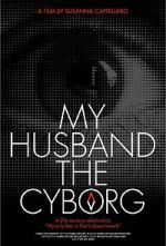 Watch My Husband, the Cyborg Gomovies123