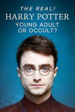 Watch The Real! Harry Potter - Young Adult or Occult? Gomovies123