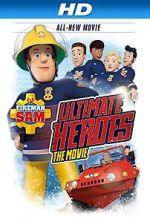 Watch Fireman Sam: Heroes of the Storm Gomovies123