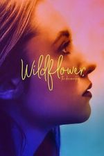 Watch Wildflower: The Documentary Gomovies123
