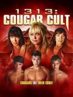 Watch 1313: Cougar Cult Gomovies123