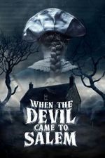 Watch When the Devil Came to Salem Gomovies123