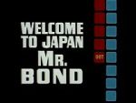 Watch Welcome to Japan, Mr. Bond Gomovies123
