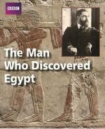 Watch The Man Who Discovered Egypt Gomovies123