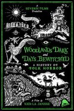 Watch Woodlands Dark and Days Bewitched: A History of Folk Horror Gomovies123