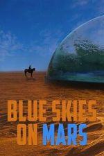 Watch Blue Skies on Mars Gomovies123