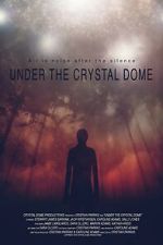 Watch Under the Crystal Dome Gomovies123