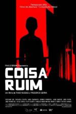 Watch Coisa Ruim Gomovies123