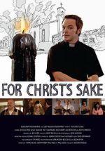 Watch For Christ\'s Sake Gomovies123