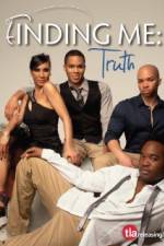 Watch Finding Me Truth Gomovies123
