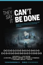 Watch They Say It Can\'t Be Done Gomovies123