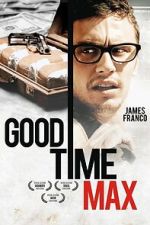 Watch Good Time Max Gomovies123