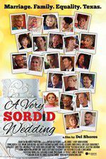 Watch A Very Sordid Wedding Gomovies123