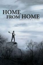 Watch Home from Home � Chronicle of a Vision Gomovies123