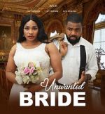 Watch Unwanted Bride Gomovies123