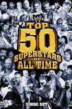 Watch WWE Top 50 Superstars of All Time Gomovies123