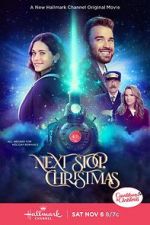 Watch Next Stop, Christmas Gomovies123