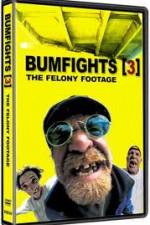 Watch Bumfights 3: The Felony Footage Gomovies123