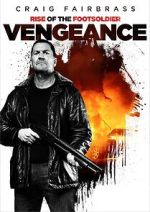 Watch Rise of the Footsoldier: Vengeance Gomovies123
