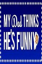 Watch My Dad Think Hes Funny by Sorabh Pant Gomovies123