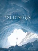 Watch Wild Aerial (Short 2024) Gomovies123
