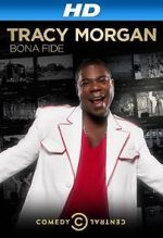 Watch Tracy Morgan: Bona Fide (TV Special 2014) Gomovies123
