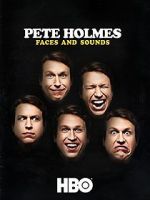 Watch Pete Holmes: Faces and Sounds (TV Special 2016) Gomovies123