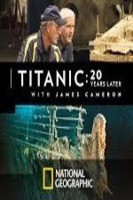 Watch Titanic: 20 Years Later with James Cameron Gomovies123