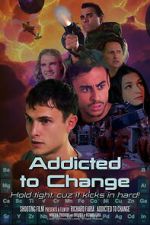 Watch Addicted to Change Gomovies123
