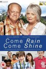 Watch Come Rain Come Shine Gomovies123