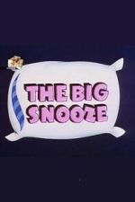 Watch The Big Snooze Gomovies123
