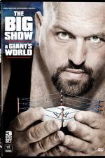 Watch Big Show A Giants World Gomovies123