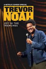 Watch Trevor Noah: Joy in the Trenches Gomovies123
