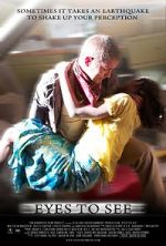 Watch Eyes to See (Short 2010) Gomovies123