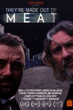 Watch They\'re Made Out of Meat Gomovies123