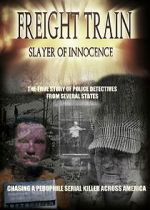 Watch Freight Train: Slayer of Innocence Gomovies123